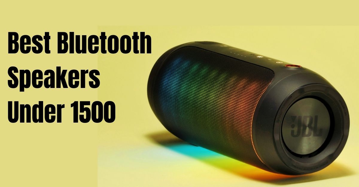 Best Bluetooth Speakers Under 1500
